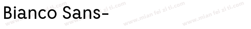 Bianco Sans字体转换